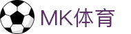MK(体育科技有限公司)体育·官方网站